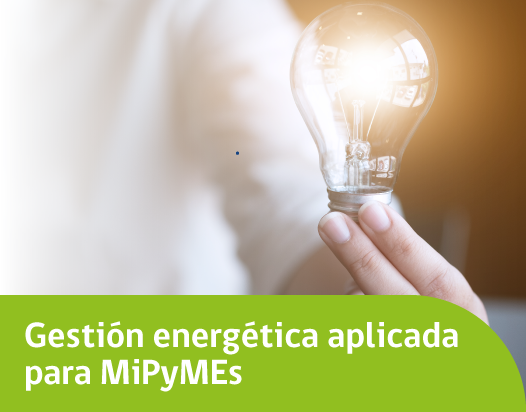 Gestión energética aplicada para MiPyMEs